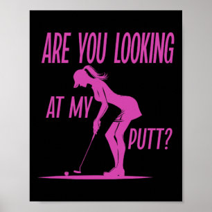 Betrachtest du meinen Putt Golf Wortwitz Lustiges Poster