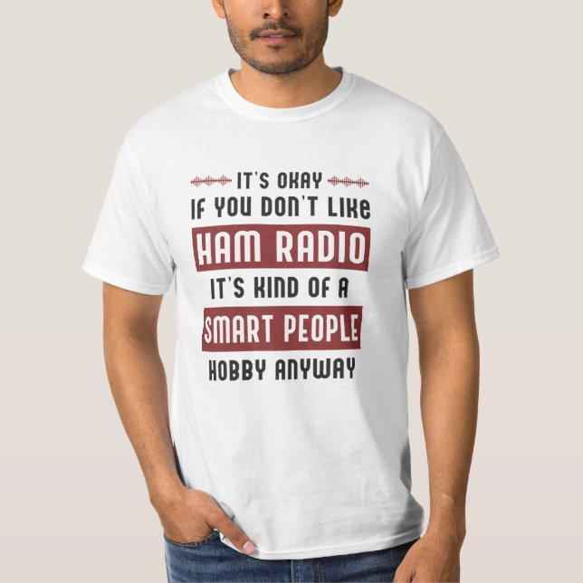 Betreiber HAM Radio Antenna Amateur Frequency Gift T-Shirt (Vorderseite)