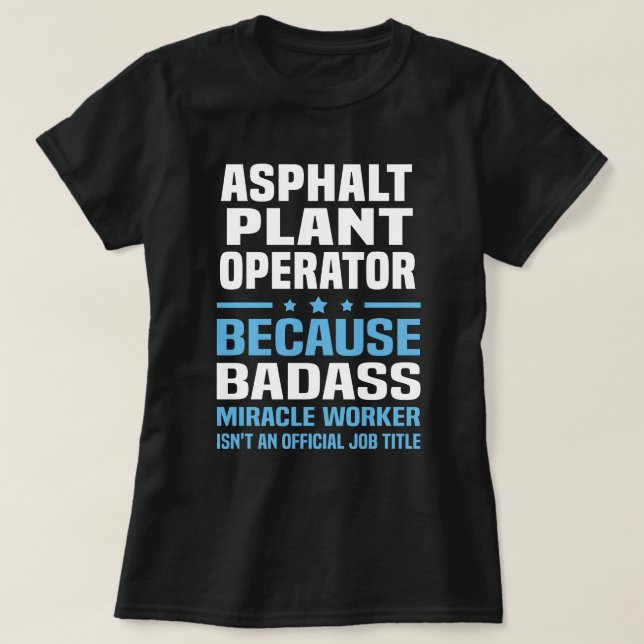 Betreiber mit Asphalt-Pflanze T-Shirt (Design vorne)