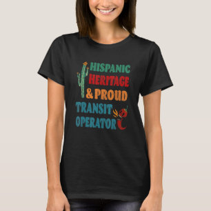 Betreiber mit hispanischem Kulturerbe und Proud-Tr T-Shirt