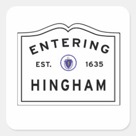 Betreten der Stadt von Hingham MA Quadratischer Aufkleber