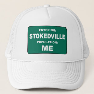 Betreten von Stokedville Einwohnerzahl Ich Truckerkappe