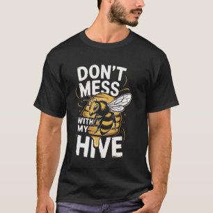 Betrüge dich nicht mit meiner Bienenwabenhaltermei T-Shirt