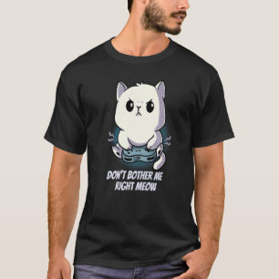 Betrüge mich nicht gleich mit Kitten Cat Gamer PC  T-Shirt