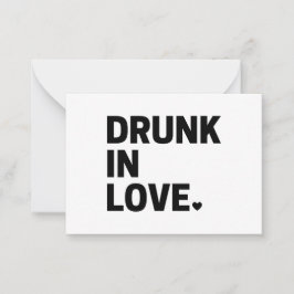 Betrunken in Liebe Mitteilungskarte
