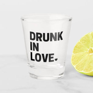 Betrunken in Liebe Schnapsglas