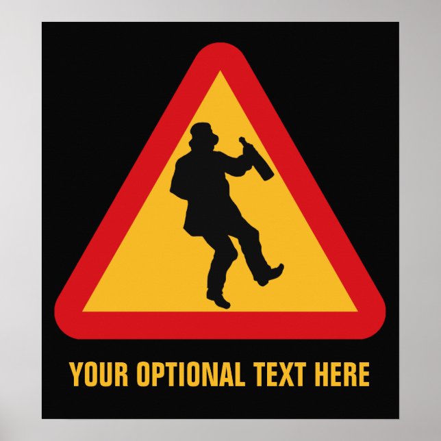 Betrunken-Warnschild-Sonderposter Poster (Vorne)