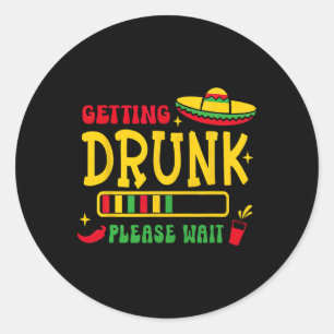 Betrunken warten Cinco De Mayo Runder Aufkleber
