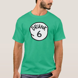 Betrunkene 6 T-Shirt