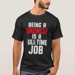 Betrunkener Onkel Drinking Druncle _71 T-Shirt