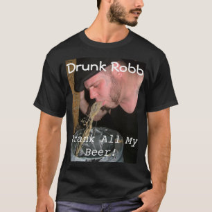 Betrunkenes Robb T T-Shirt