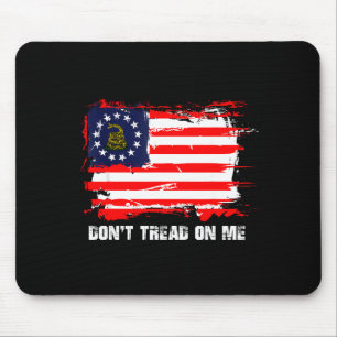 Betsy Ross Flag Don't Tread Patriot On Me Mousepad