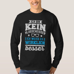 Better Knowledge Ich bin kein Klugscheisser [Germ T-Shirt