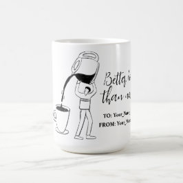 Better latte than never! white kaffeetasse