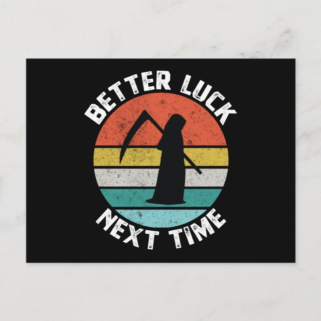 Better Luck Next Time - Funny Death Reaper Postkarte (Vorderseite)