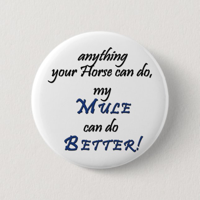 Better Mule Button (Vorderseite)
