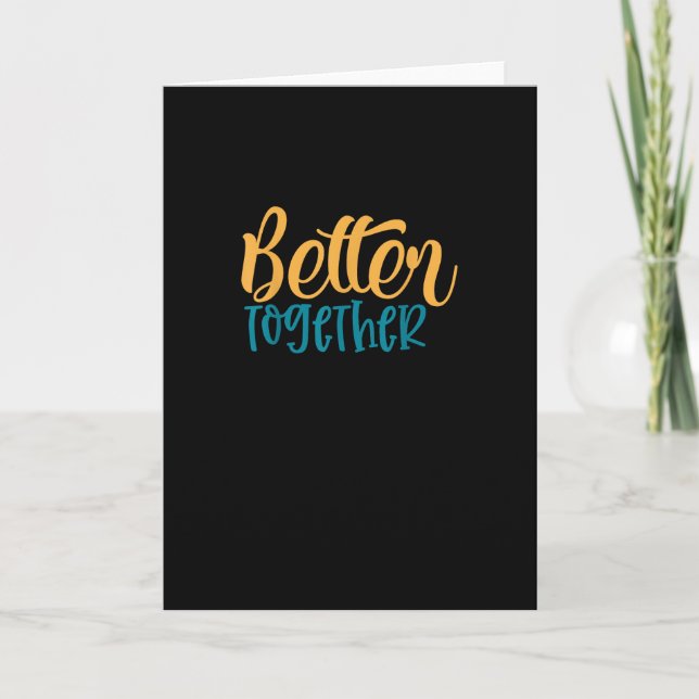 Better Off Together Quote Positive Minimal Design  Karte (Vorderseite)