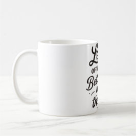 Better Things Mug — Let Go of the Past Quote Coffe Kaffeetasse