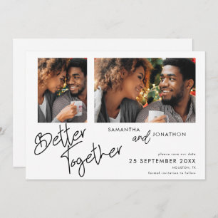 Better Together 2 Foto Script White Save the Date