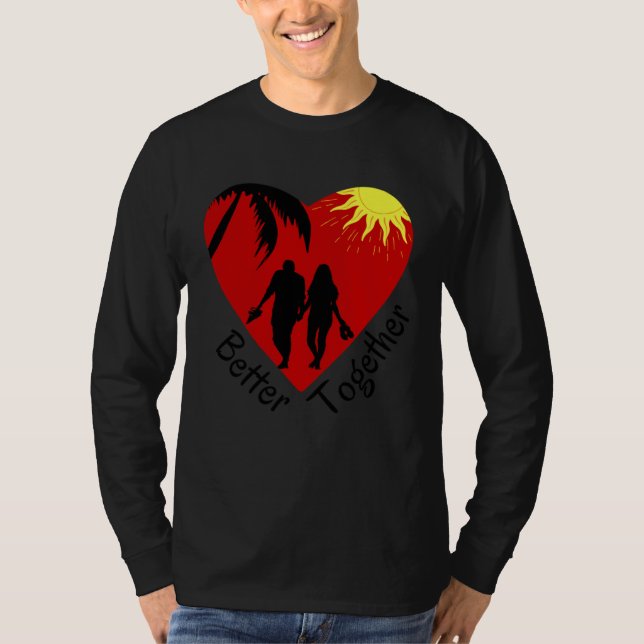 Better Together  Couple holding hands  Palm Tree & T-Shirt (Vorderseite)