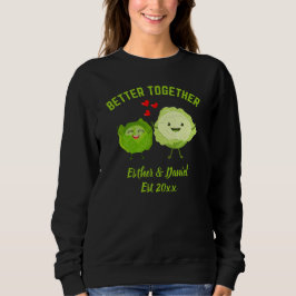 BETTER TOGETHER Cute Cabbage Valentine Couples Sweatshirt