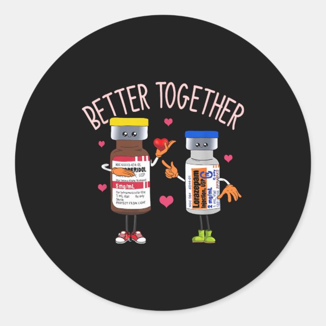 Better-together Haldol Ativan Icu Nurse Valentine' Runder Aufkleber (Vorderseite)