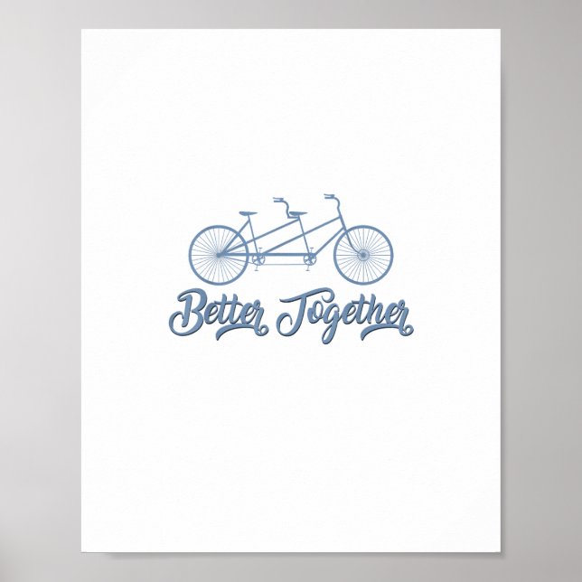 Better Together Tandem Bicycle Cyclist Cycling Gra Poster (Vorne)