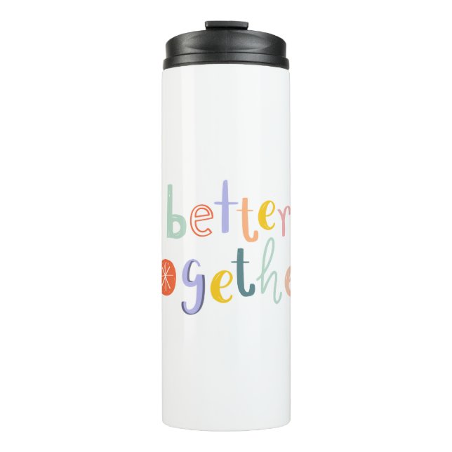 Better together typography doodle text Quote Thermosbecher (Vorderseite)