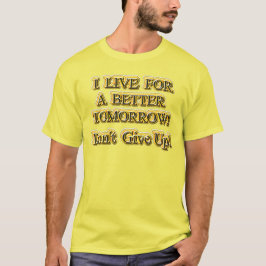 "Better Tomorrow" Niedliches Design. Jetzt kaufen T-Shirt