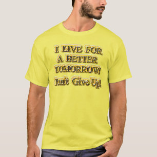 "Better Tomorrow" Niedliches Design. Jetzt kaufen T-Shirt