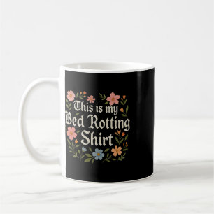 Bettverrottung Humorvolle psychische Gesundheit Gr Kaffeetasse
