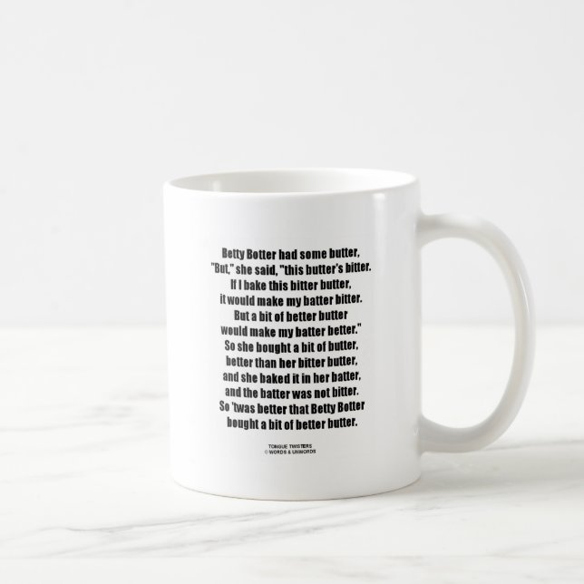 Betty Botter Bitter Butter besser (Tongue Twister) Kaffeetasse (Rechts)