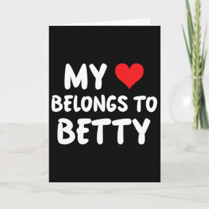 Betty - Mein Herz gehört Betty - Liebe  Karte