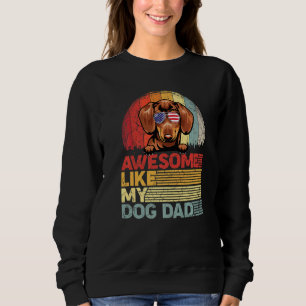 Beunruhigte Dackel Phantastisch wie mein Hund Vate Sweatshirt