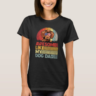 Beunruhigte Dackel Phantastisch wie mein Hund Vate T-Shirt