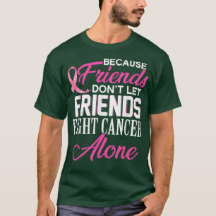 Beursache Friends Don't Let Friends Fight Alone Br T-Shirt