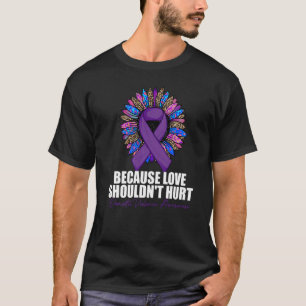 Beursache Love Shouldn't Hurt Domestic Violence Aw T-Shirt