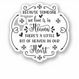 Beursache someone we love is in heaven, there a li aufkleber
