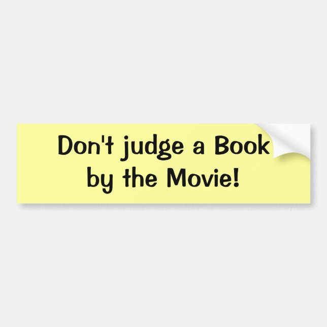 Beurteilen Sie ein Buch nicht durch den Film! Autoaufkleber (Vorne)