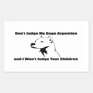 Beurteilen Sie nicht meinen Hund (Dogo Argentino) Rechteckiger Aufkleber