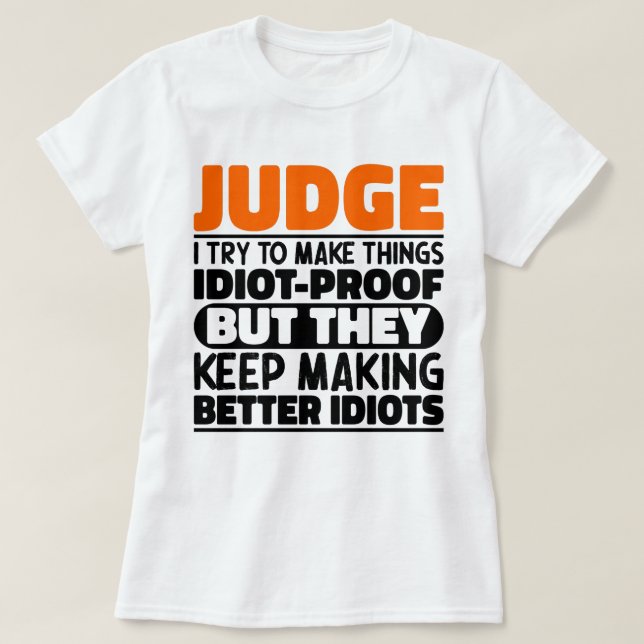 Beurteilung Ich versuche, Dinge zu beurteilen, die T-Shirt (Design vorne)