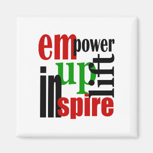 Bevollmächtigen Sie, heben Sie empor, inspirieren Magnet