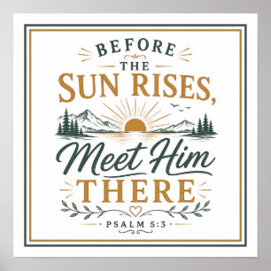 Bevor die Sonne aufgeht, treffe ihn christliches Z Poster