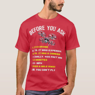 Bevor du lustige Drohnen-Lustdrohne Frage T-Shirt