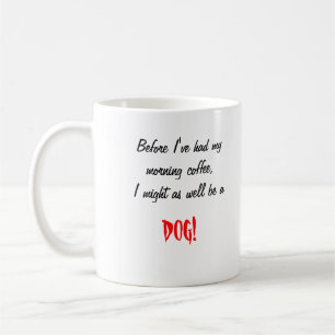Bevor ich meine Morgenkaffee… Tasse gehabt habe
