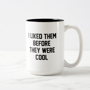 Bevor sie cool waren zweifarbige tasse
