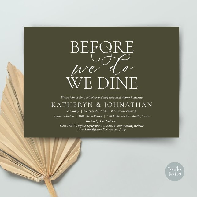 Bevor wir es tun, essen wir, Hochzeit Probe Abende Einladung (Before We Do, We Dine, Wedding Rehearsal Dinner Invitation Card, PDF, in Romantic Script, Olive )