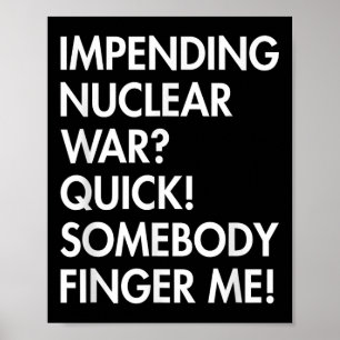 Bevorstehende Nukleare Kriegsführung Poster