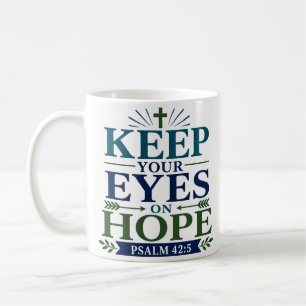 Bewahre deine Augen auf Hoffnung Christliches Bibe Kaffeetasse