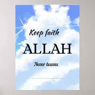Bewahre den Glauben, Allah verlässt nie. Wandkunst Poster